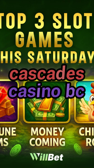cascades casino bc-casinochandigarh.igamblingorder.com